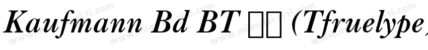 Kaufmann Bd BT 常规 (Tfruelype) (mfgp字体转换